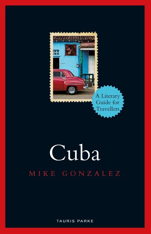 Cuba (Literary Guides for Travellers)