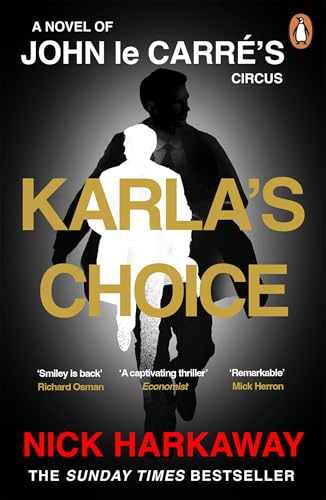 Karla's Choice : A John le Carre Novel