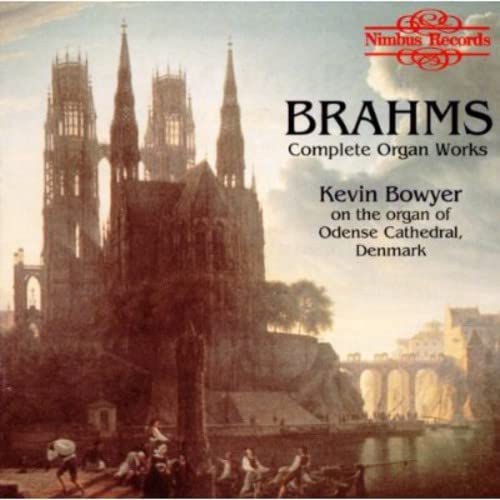 CD cover: Gothic cathedral image with "Brahms Complete Organ Works" text.