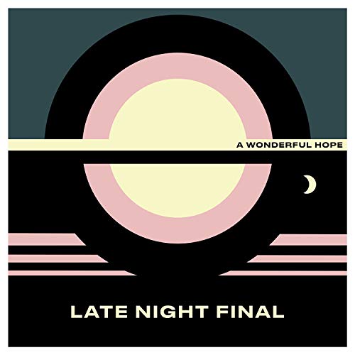 CD cover with concentric circles, crescent moon, and text “Late Night Final”.