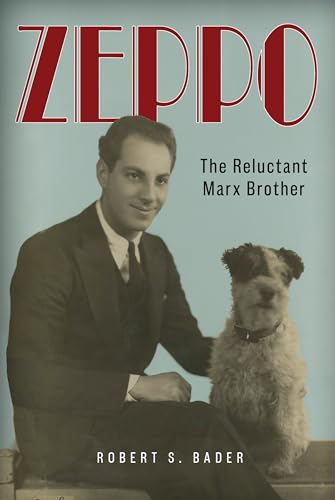 Zeppo : The Reluctant Marx Brother