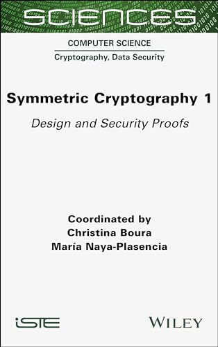 Symmetric Cryptography, Volume 1 : Design and Security Proofs