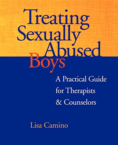 Treating Sexually Abused Boys: A Practical Guide for Therapists and Counselors