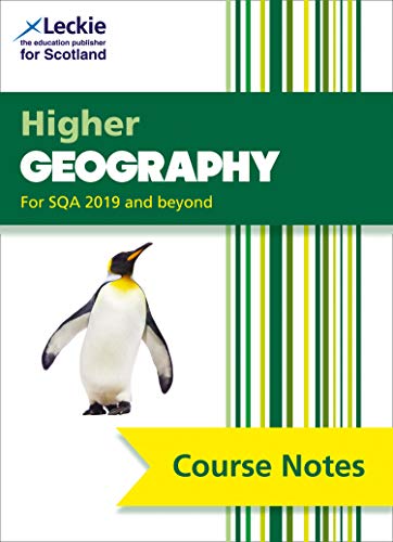 Higher Geography Course Notes (second edition): Revise for SQA Exams (Leckie Course Notes)