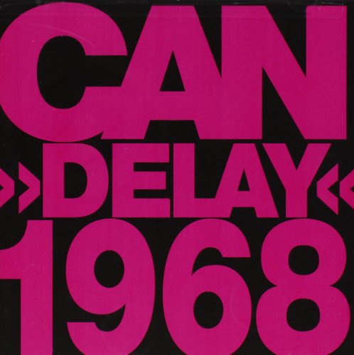 Pink text reading "CAN DELAY 1968" on a black background.