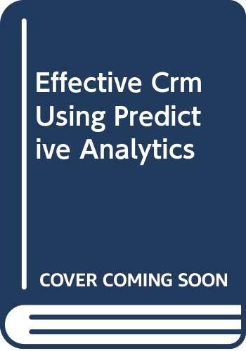 Effective CRM Using Predictive Analytics