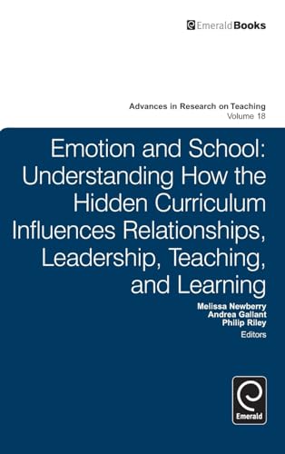 Emotion and School: Understanding How the Hidden Curriculum Influences Relationships