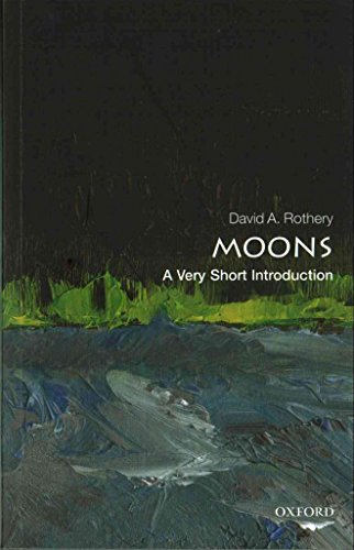 Moons: A Very Short Introduction (Very Short Introductions)