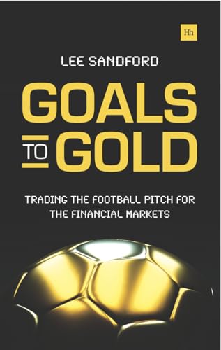Goals to Gold : Trading the football pitch for the financial markets