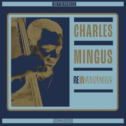 Charles Mingus album cover, "Reincarnations," featuring a portrait and blue tones.