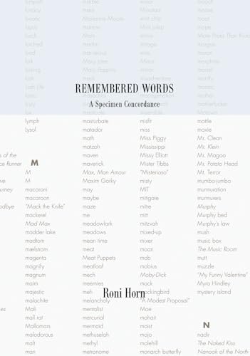 Roni Horn: Remembered Words. a Specimen Concordance