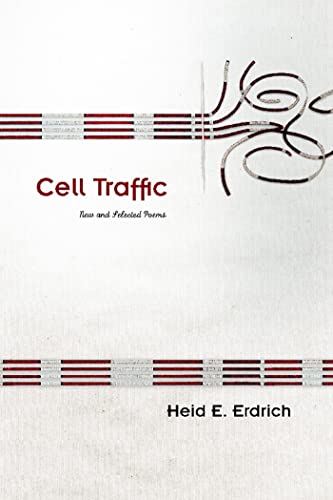 Cell Traffic : New and Selected Poems
