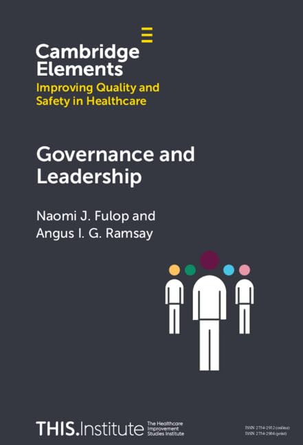 Governance and Leadership (Elements of Improving Quality and Safety in Healthcare)