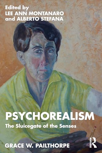 Psychorealism : The Sluicegate of the Senses
