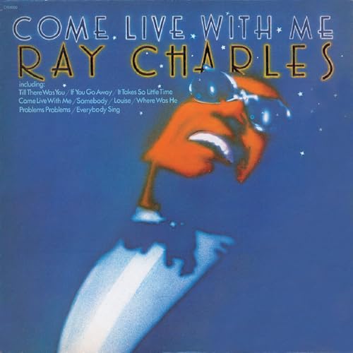 Album cover for Ray Charles’ “Come Live With Me” featuring his portrait.