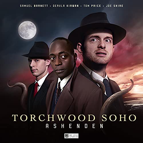 Torchwood Soho: Ashenden : 2