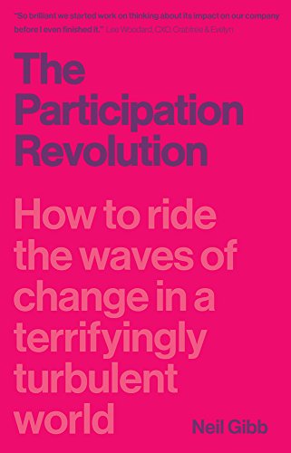 The Participation Revolution: How to Ride the Waves of Change in a Terrifyingly Turbulent World