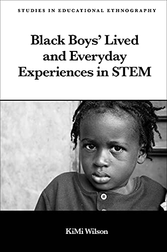 Black Boys Lived and Everyday Experiences in STEM