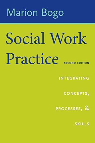 Social Work Practice : Integrating Concepts, Processes, and Skills