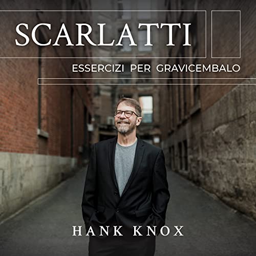 CD cover featuring portrait of Hank Knox and text “Scarlatti / Knox”.