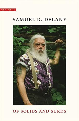 Of Solids and Surds: Notes for Noël Sturgeon, Marilyn Hacker, Josh Lukin, Mia Wolff, Bill Stribling, and Bob White (Why I Write): Notes for Nol ... Mia Wolff, Bill Stribling, and Bob White