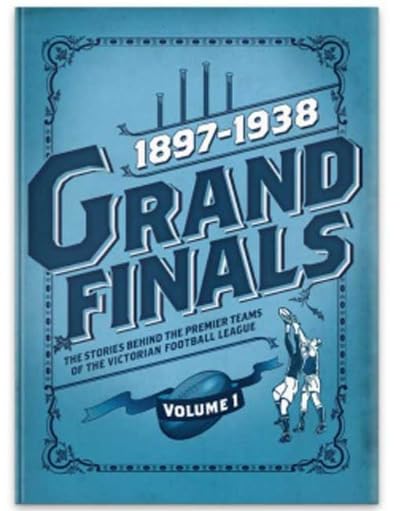 Grand Finals Volume I 1897-1938