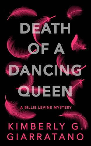 Death of a Dancing Queen: Book 1 in the Billie Levine Mystery: A Billie Levine Mystery Book 1