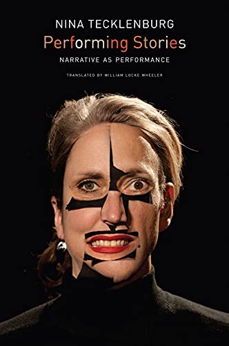 Performing Stories : Narrative as Performance