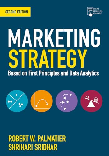 Marketing Strategy : Based on First Principles and Data Analytics