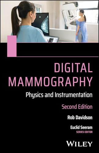 Digital Mammography : Physics and Instrumentation