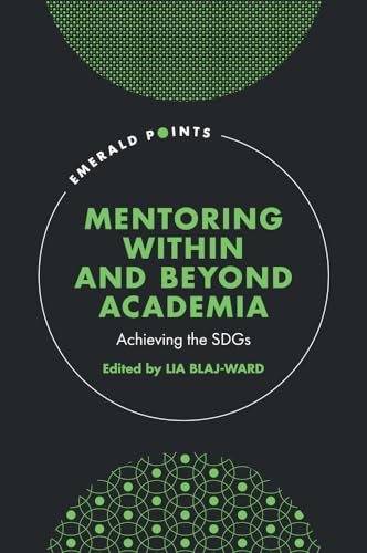 Mentoring Within and Beyond Academia : Achieving the SDGs