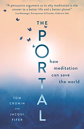 The Portal: How Meditation Can Save The World