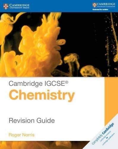 Cambridge Igcse (r) Chemistry Revision Guide