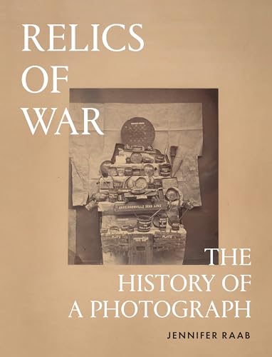 Relics of War : The History of a Photograph