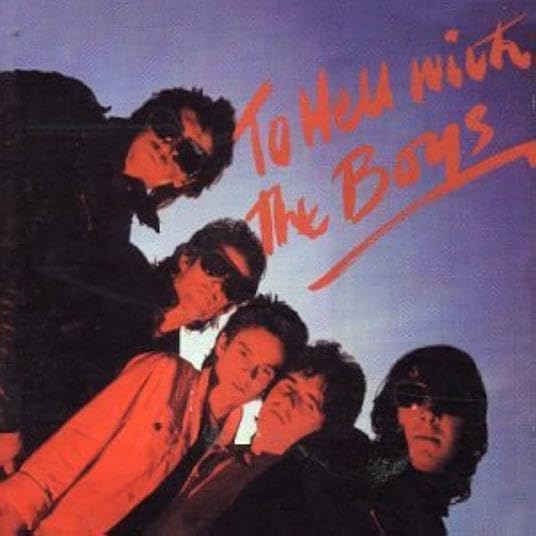 Album cover featuring five young men with sunglasses, text reads "To Hell With The Boys".