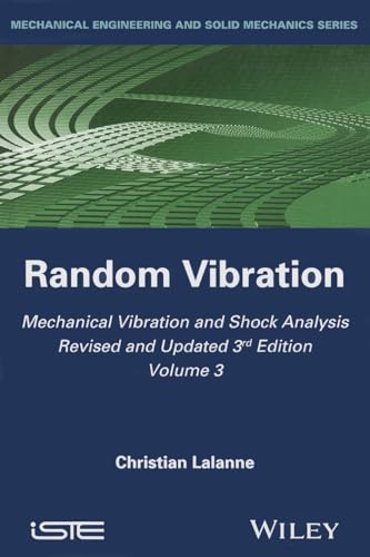 Mechanical Vibration and Shock Analysis: Random Vibration