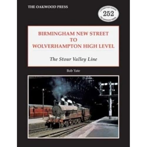 Birmingham New Street to Wolverhampton High Level : The Stour Valley Line
