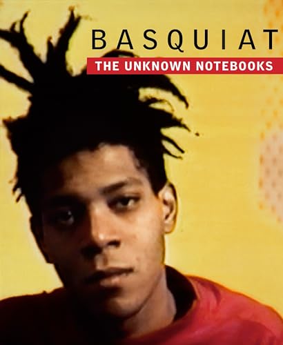 Basquiat : The Unknown Notebooks