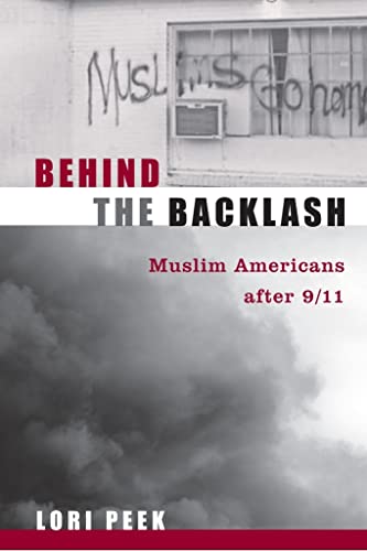 Behind the Backlash : Muslim Americans After 9/11