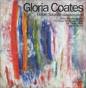 CD cover for Gloria Coates’ “Indian Sounds” with abstract painted artwork.