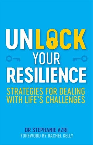 Unlock Your Resilience: Strategies for Dealing with Life's Challenges