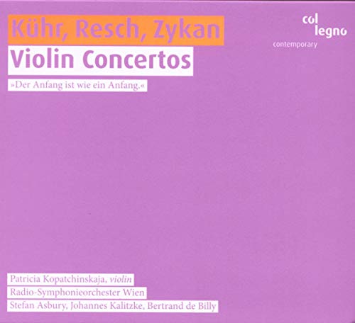 CD cover for "Violin Concertos" by Kühn, Resch, Zykan, featuring Patricia Kopatchinskaja.