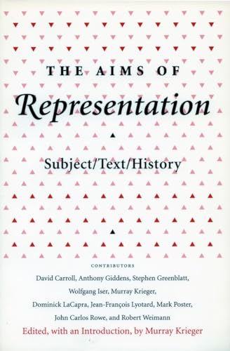 The Aims of Representation: Subject/Text/History