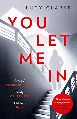 You Let Me In: The most gripping, unputdownable page-turner of 2019