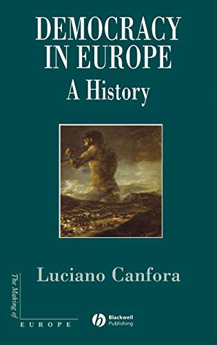 Democracy in Europe: A History of an Ideoloy