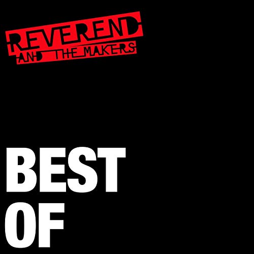 Album cover with red Reverend and the Makers logo and white Best Of text.