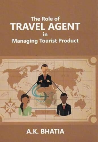 The Role of TRAVEL AGENT in Managing Tourist Product