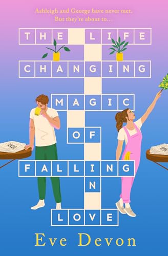 The Life-Changing Magic of Falling in Love
