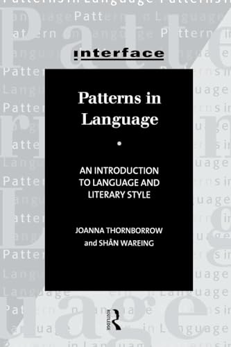 Patterns in Language: Stylistics for Students of Language and Literature