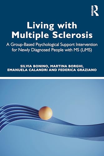Living with Multiple Sclerosis : A Group-Based Psychological Support Intervention for Newly Diagnosed People with MS (LiMS)